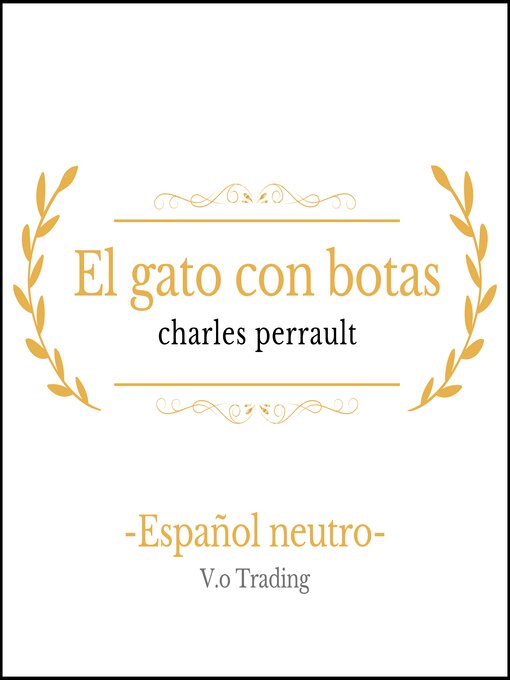 Title details for El gato con botas by Charles Perrault - Available